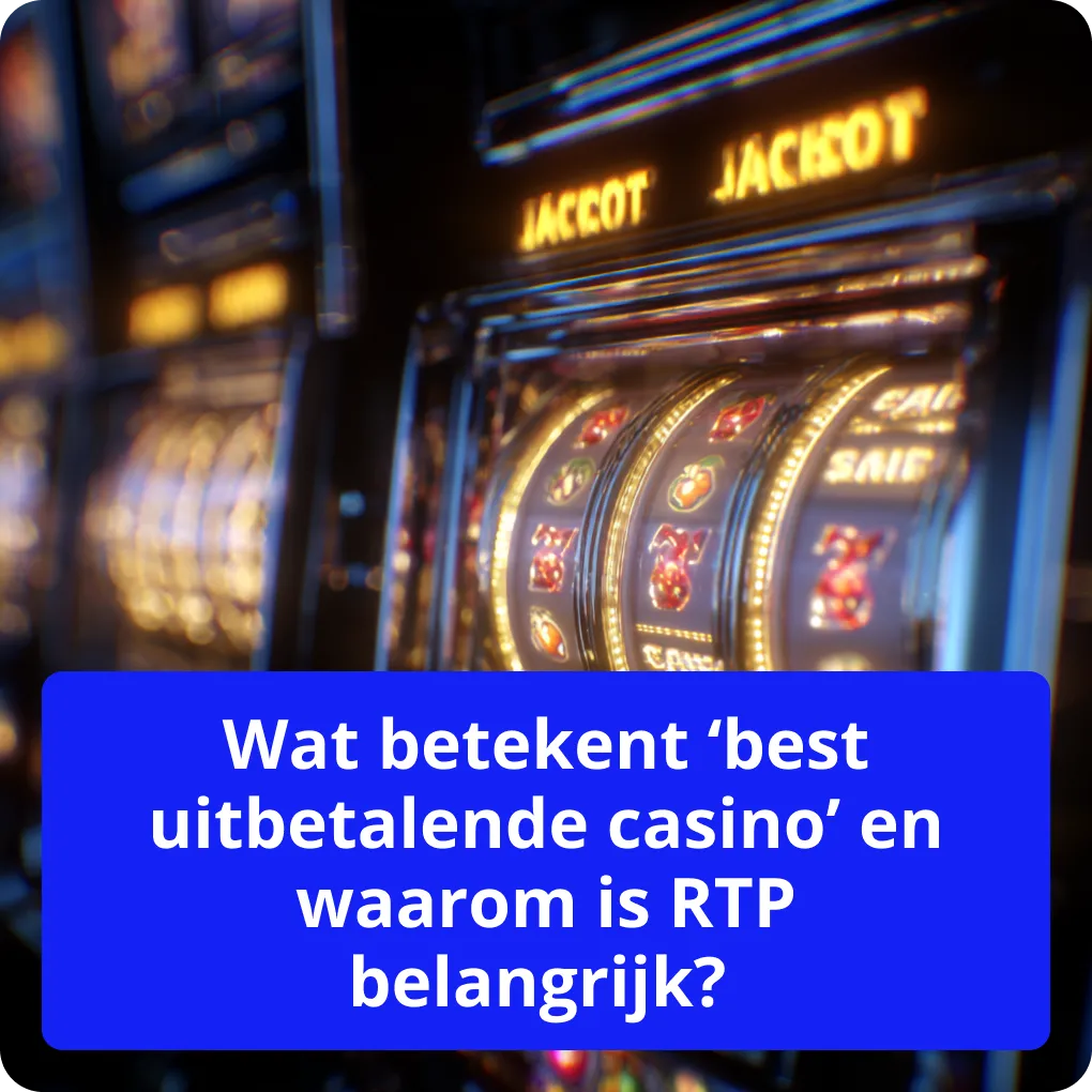 Wat betekent ‘best uitbetalende casino’ en waarom is RTP belangrijk? – uitleg Wat betekent ‘best uitbetalende casino’ en waarom is RTP belangrijk?